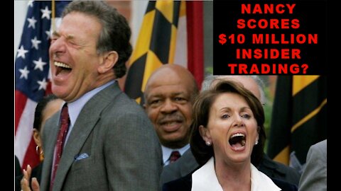 NANCY PELOSI MAKES $10,000,000 | Looks like insider trading | Call to action