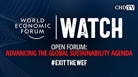 WEF WATCH: Open Forum — Advancing the Global Sustainability Agenda