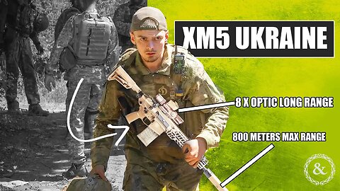 Do Ukraine Infantry Need the US Army’s New XM5 Rifle?