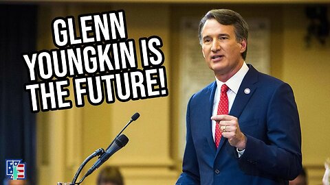 Glenn Youngkin Is The Future Of The GOP!