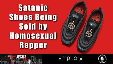 31 Mar 21, Jesus 911: Satanic Shoes Being Sold by a Homosexual Rapper