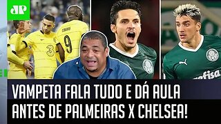 "EU DUVIDO que..." OLHA o que Vampeta falou ANTES de Palmeiras x Chelsea!