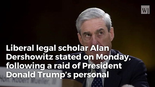 Dershowitz: Mueller's Setting Stage to Impeach Trump