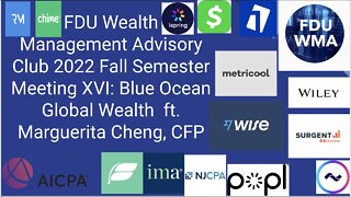 WMA Club Meeting FS22 - Meeting XVI: Blue Ocean Global Wealth ft. Marguerita (Rita) Cheng, CFP