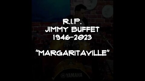 Margaritaville -- Jimmy Buffett tribute