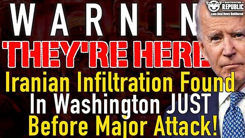 WARNING! They’re Here! Iranian Infiltration Found In Washington Just Before Major Attack!