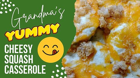 Grandma's YUMMY Cheesy Squash Casserole #keto #lowcarb #homesteading