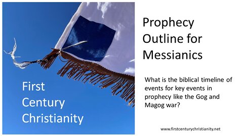 Prophecy Outline for Messianics