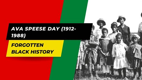 AVA SPEESE DAY (1912-1988) | Forgotten Black History