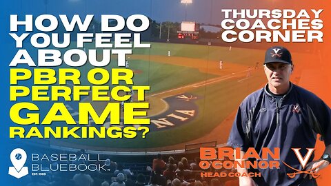 Brian O'Connor - How do you feel about PBR or Perfect Game rankings?