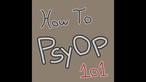 How To PSYOP 101