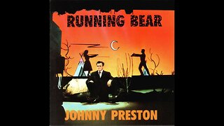 Johnny Preston "Running Bear"