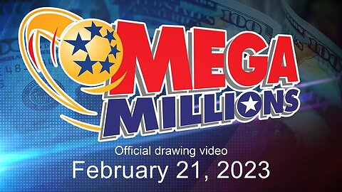 Mega Millions drawing for February 21, 2023