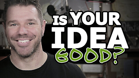 Know If Your Business Idea Will Work - "Is My Business Idea Any Good?" @TenTonOnline