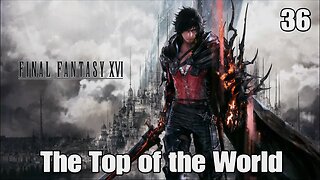 Final Fantasy 16- The Top of the World
