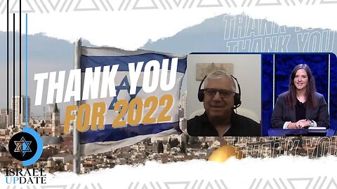 Thank You For 2022 | Israel Update | House Of Destiny Network