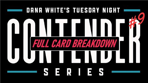 2023 | Week 9 of Dana White's Contender Series - Full Card Breakdown & Predictions
