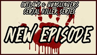NEW | Outlaws & Gunslingers | Ep. 169 | Serial Killers | Dean Corll And The Houston Serial Killings