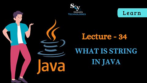 #34 What is String in JAVA | Skyhighes | Lecture 34