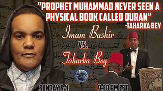 PROPHET MUHAMMAD NEVER SEEN A BOOK CALLED QURAN” Taharka Bey