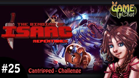 🔴LIVESTREAM ✨ Binding of Isaac, Repentance #25 Lill 🤗 Cantripped Challenge