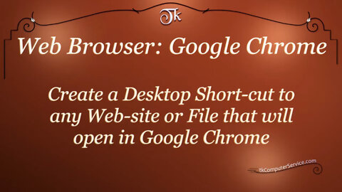 Web Browser - Create a Desktop Shortcut that opens Links and Files in Google Chrome
