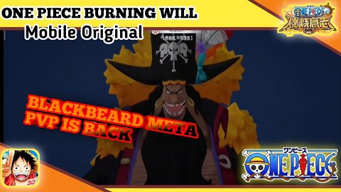 Blackbeard Is Back | Kurohige Teach | "ONE PIECE BURNING WILL Mobile CN" PVP VS