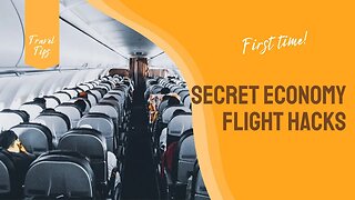 Secret Economy Flight Hacks Airlines Don't Want You to Know