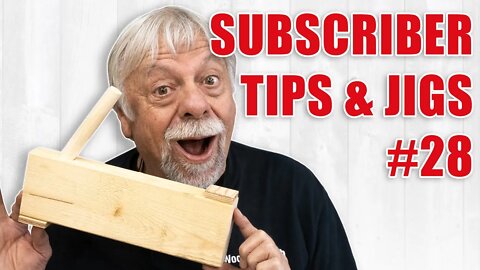Clever Subscriber Woodworking Tips and Jigs - Episode #28