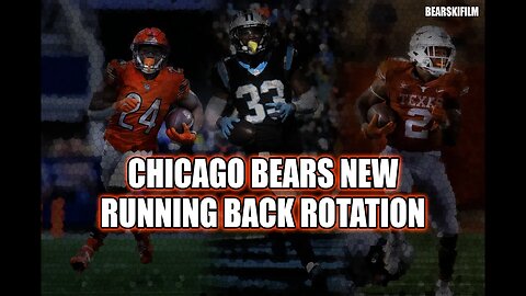 Chicago Bears NEW Running Back Rotation