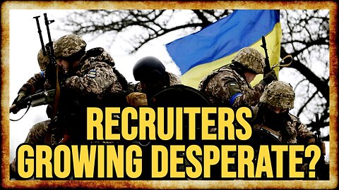 Ukrainian Recruits Increasingly DESPERATE Not To Fight