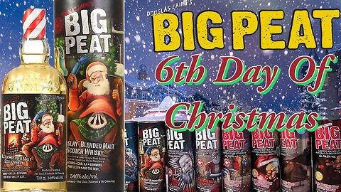 On The 6th Day of Christmas My True Love Gave To Me Big Peat Batch 6 2016