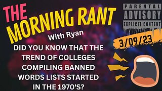 THE MORNING RANT w/RYAN: BANNED WORDS LISTS