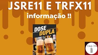 #JSRE11 #trxf11 Dose dupla de informações!!