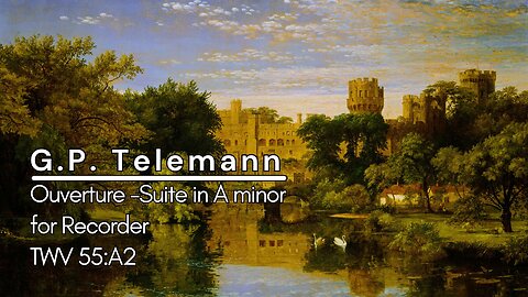 G.P. Telemann: Ouverture-Suite in A minor [TWV 55:a2]