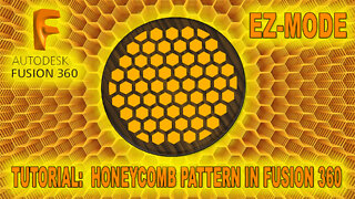 Tutorial: How To Design Honeycomb Patterns In Fusion 360