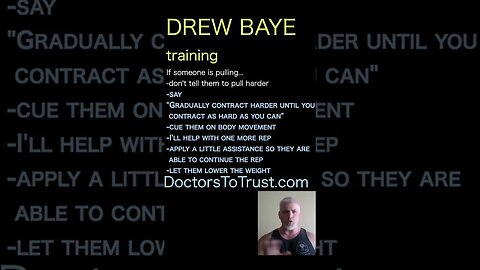 Drew Baye. focuson contracting muscle and producingthe desired body movement.