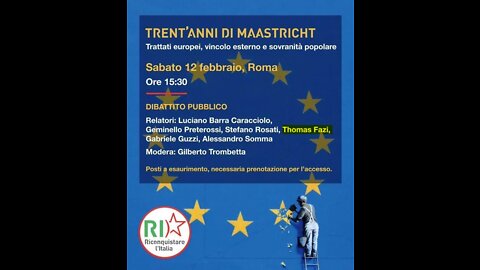 Dibattito pubblico: TRENT'ANNI DI MAASTRICHT - Intervento di Thomas Fazi.