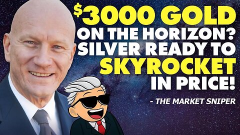 $3000 Gold On The Horizon? Silver Ready to SKYROCKET in Price!