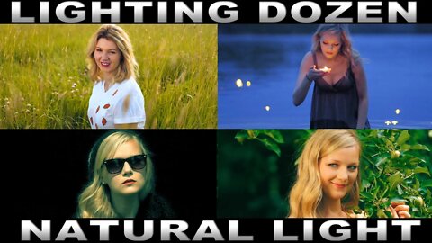 Lighting Dozen - Natural Light Cinematography Tutorials