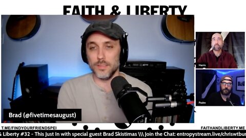Faith & Liberty #32 - This Just In - w/ Brad Skistimas (Five Times August)