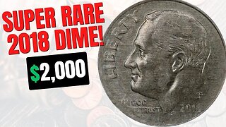 RARE 2018 DIME DISCOVERED WORTH $2,000!