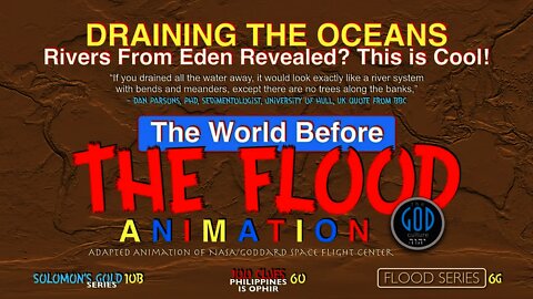 Draining The Oceans: The World Before The Flood ANIMATION. This is COOL!