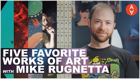 S3 Ep16: Five Favorite Works of Art with Mike Rugnetta