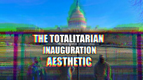 THE TOTALITARIAN INAUGURATION AESTHETIC