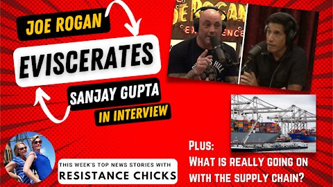 Pt 2: Joe Rogan Eviscerates Sanjay Gupta In Interview Plus Top News 10/15/2021