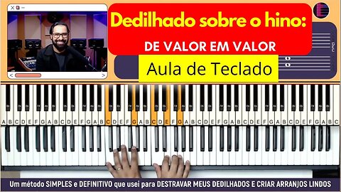 Dedilhado sobre o hino De valor em valor - Aula de Teclado