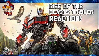 Trailer Reaction - Transformers Rise of The Beasts!