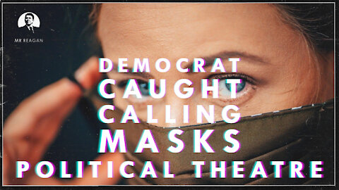 Dem Caught Calling Masks Political Theatre