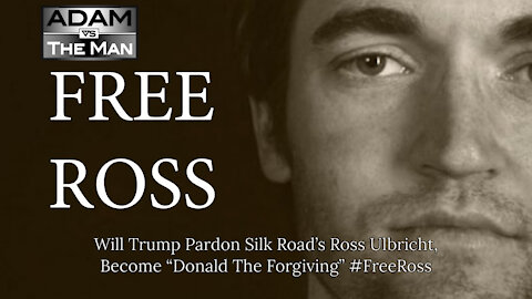 Will Trump Pardon Silk Road's Ross Ulbricht, Become "Donald The Forgiving" #FreeRoss